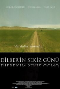 Восемь дней Дилбер 2008 Смотреть Онлайн Новый Турецкий Сериал